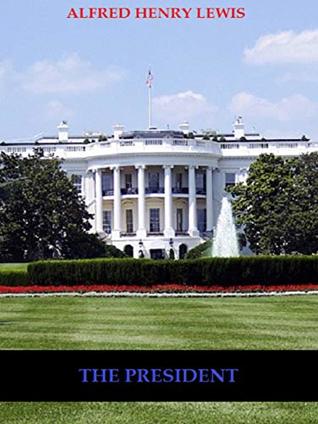 The President; A Novel